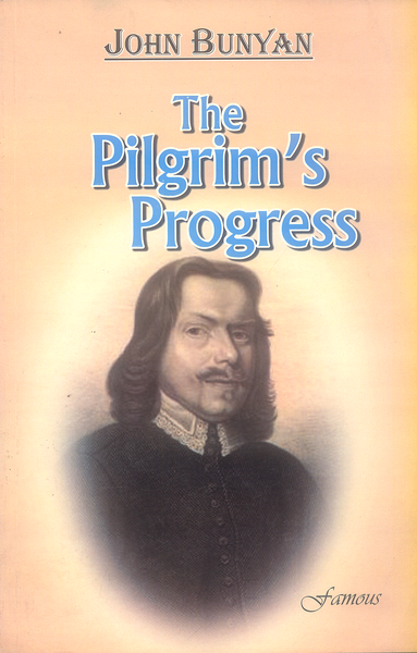 The Pilgrims Progress By John Bunyan - Famous