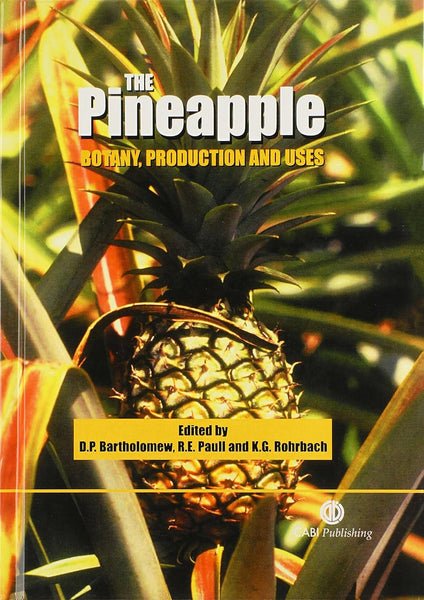 The Pineapple: Botany, Production and Uses 