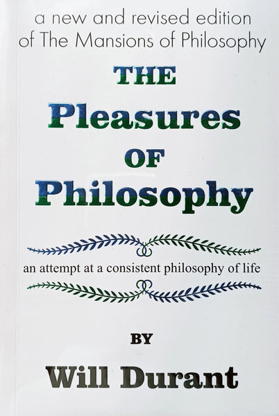 The Pleasures of Philosophy