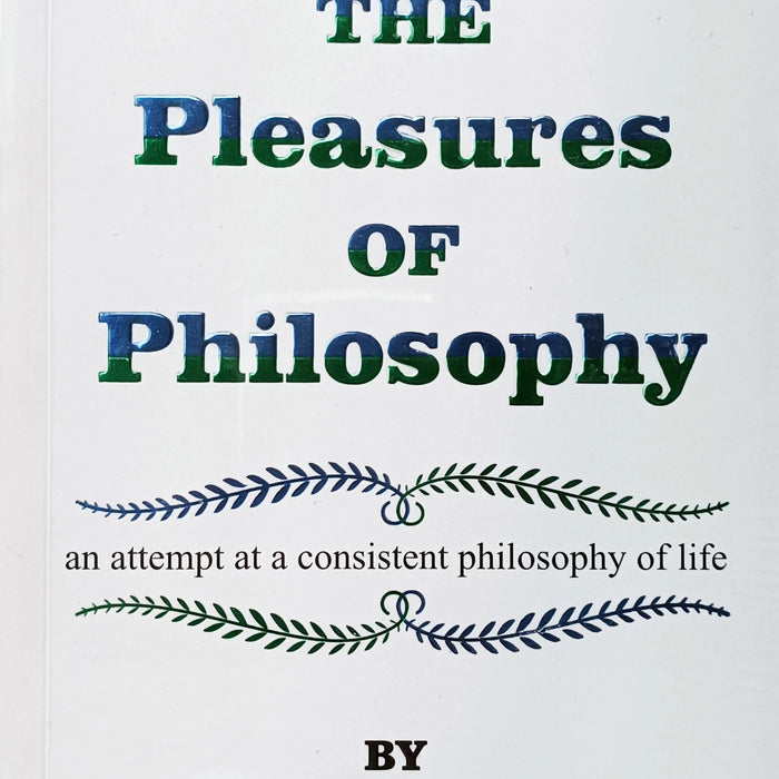 The Pleasures of Philosophy