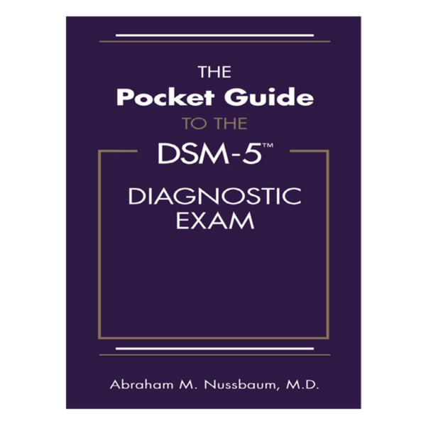 The Pocket Guide to the DSM-5 Diagnostic Exam 