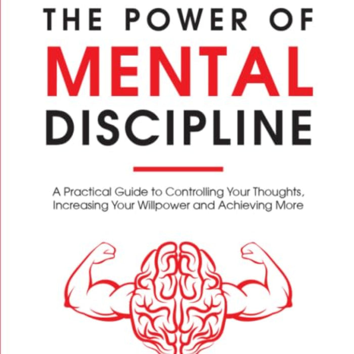 The Power of Mental Discipline