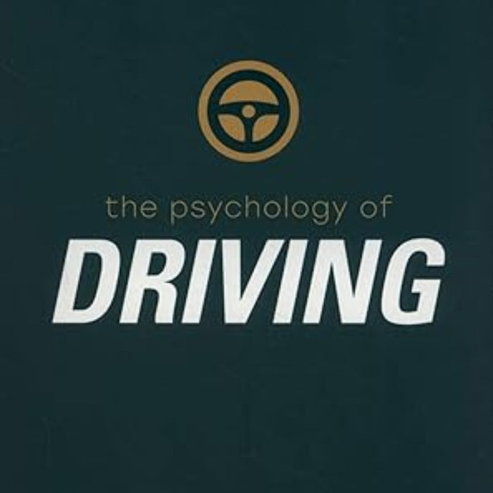 The Psychology of Driving