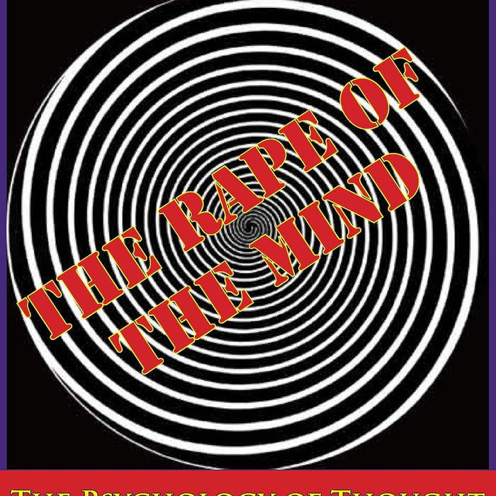 The Rape of the Mind