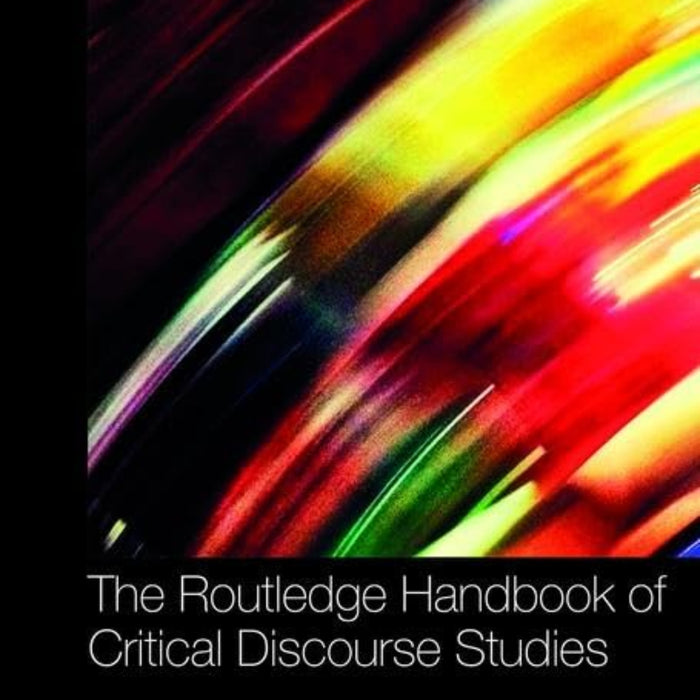 The Routledge Handbook Of Critical Discourse Studies