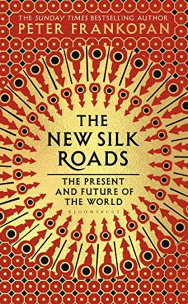 The Silk Roads: A New History of the World