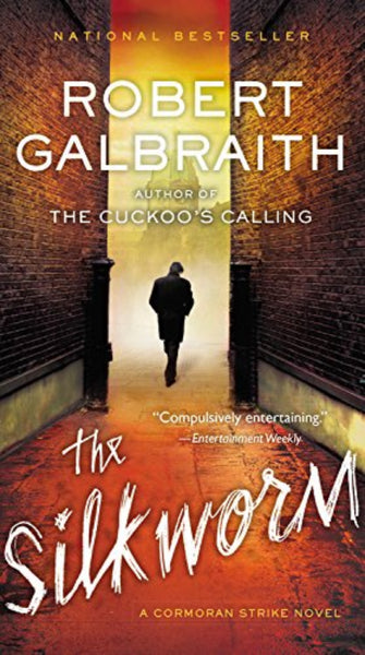 The Silkworm: A Strike Novel 