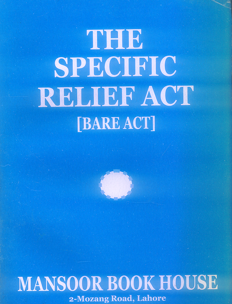 The Specific Relief Act (Bare Act)