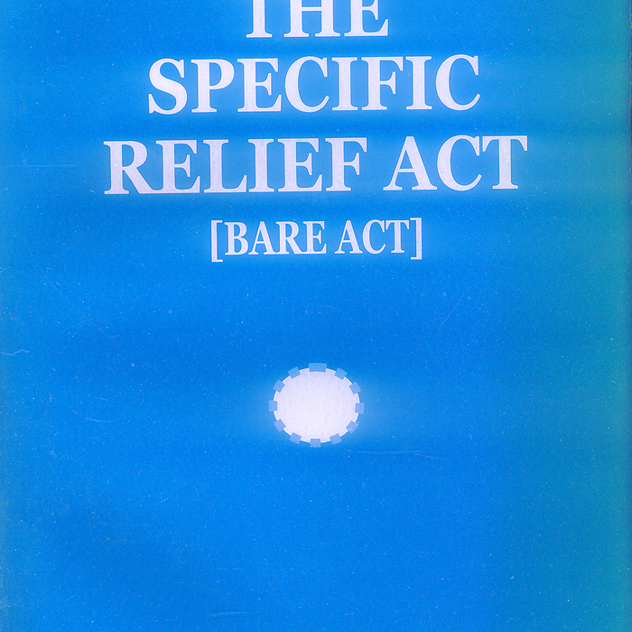 The Specific Relief Act (Bare Act)