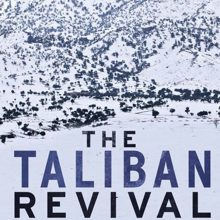 
The Taliban Revival: Violence and Extremism on the Pakistan-Afghanistan Frontier