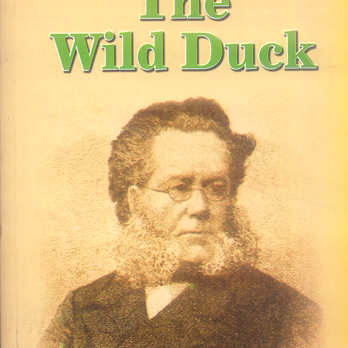 The Wild Duck by Henrik IBSEN  - Famous