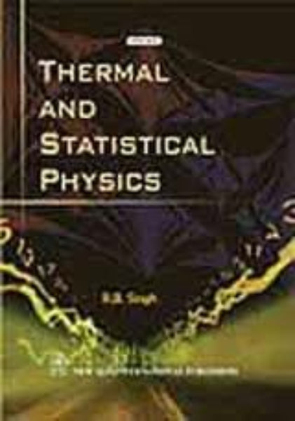 Thermal And Statistical Physics