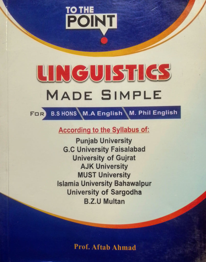 To The Point Linguistics Made Simple For BS By Prof. Aftab Ahmad ...