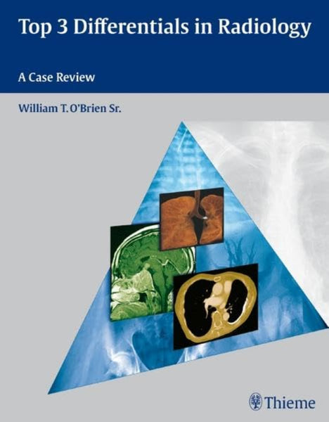 Top 3 Differentials In Radiology 