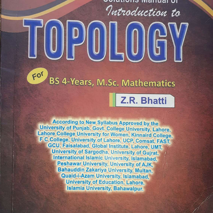 Solutions Manual of Introduction To Topology 2nd Edition by Z.R. Bhatti - ILMI