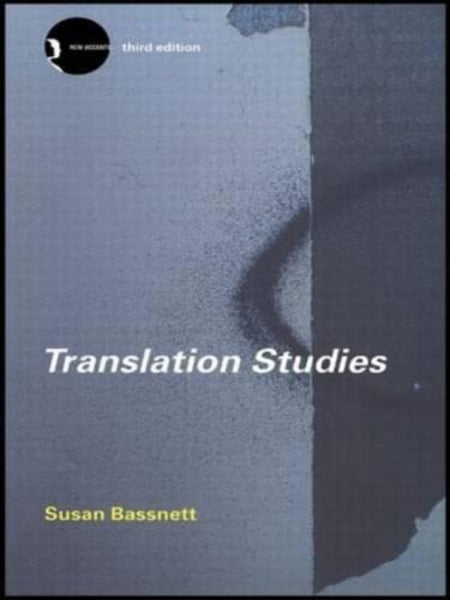 Translation Studies (New Accents) 3rd Edition