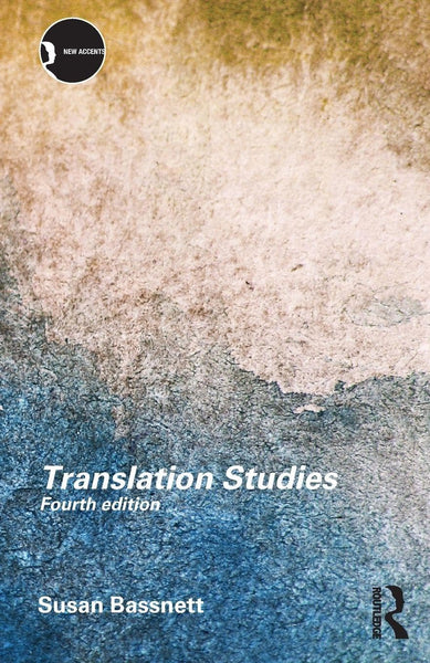 Translation Studies (New Accents) 4th Edition 