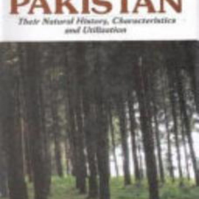 Trees Of Pakistan: Their Natural History Characteristics And Utilization 