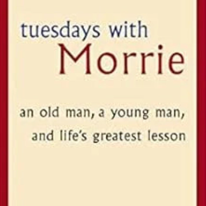 Tuesdays with Morrie