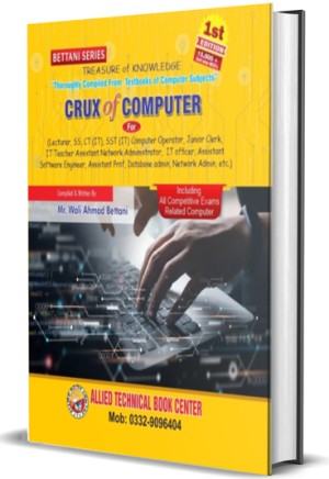 Treasure of Knowledge CRUX of Computer by Wali Ahmad Bettani