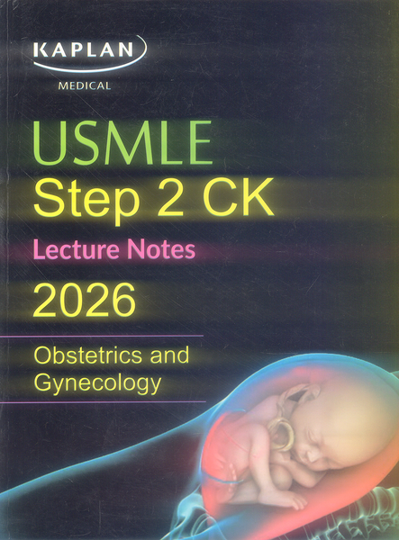 USMLE Step 2 CK Lecturer Notes Obstetrics And Gynecology