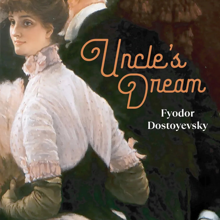 Uncle's Dream (Readings Classics)