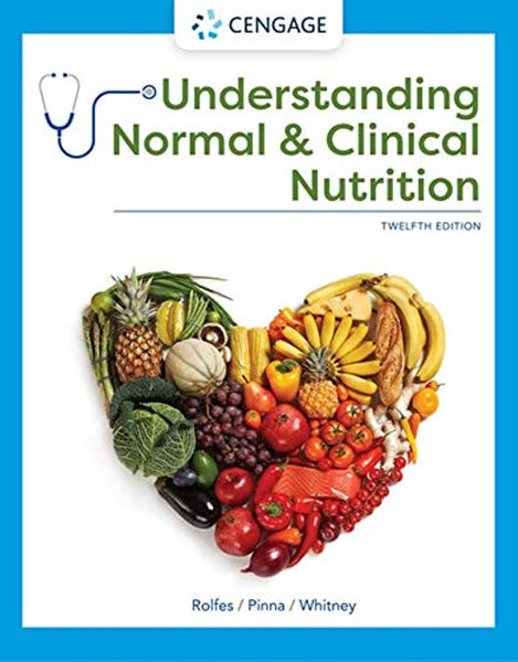 Understanding Normal and Clinical Nutrition 12th Edition