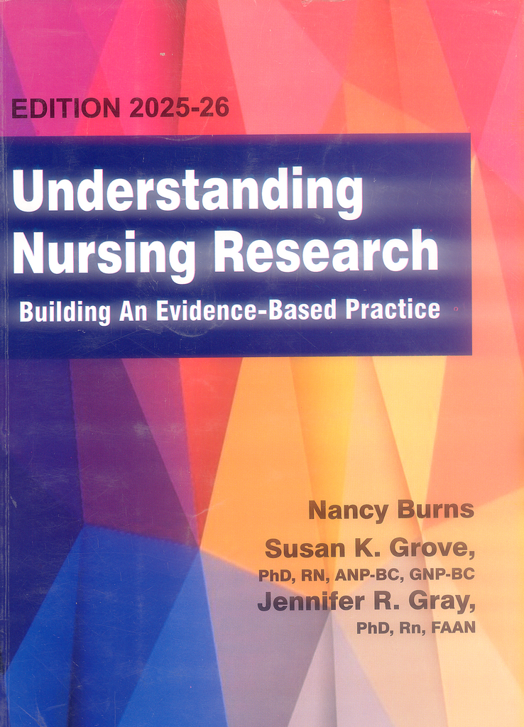 Understanding Nursing Research: Building an Evidence-Based Practice ...