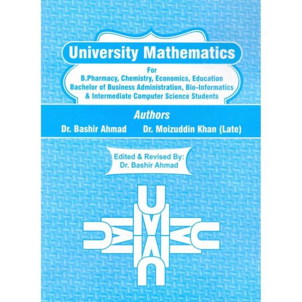 University Mathematics For B. Pharmacy By Dr Bashir Ahmad – BooksNbooks