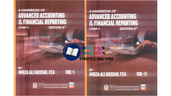 Handbook of Advance Accounting & Financial Accounting CFAP-I by Mirza Ali Hassan