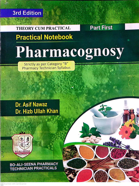 Practical  Notebook Pharmacognosy Part-i 3rd Ed By  Dr Asif Nawaz -Bo-Ali-Seena