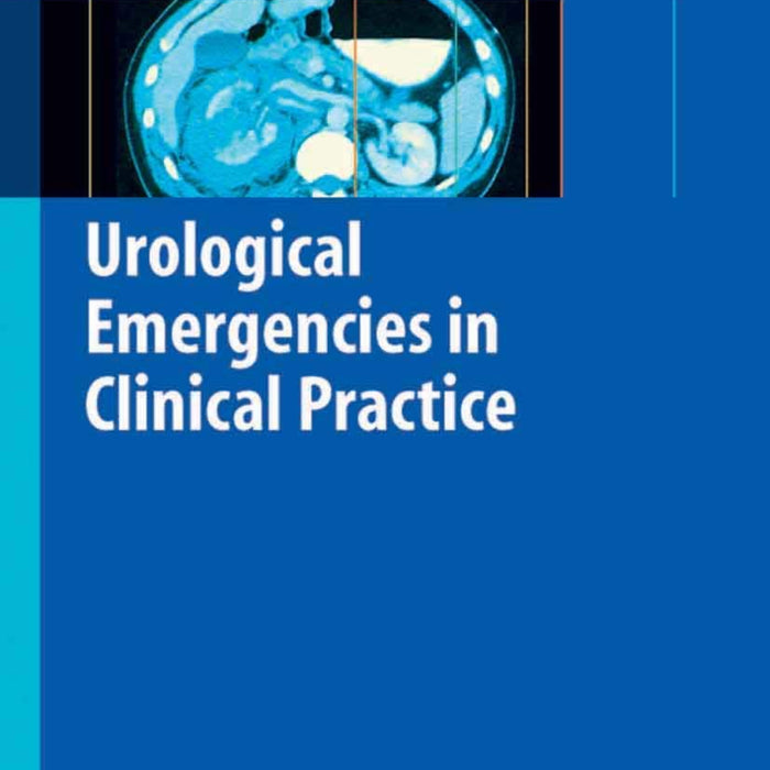 Urological Emergencies in Clinical Practice 