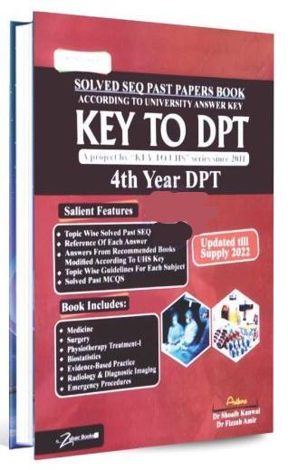 Key To DPT 4th Year DPT Solves SEQ Past Papers Book (Medico Express)