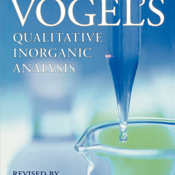 Vogel's Qualitative Inorganic Analysis 7th Edition