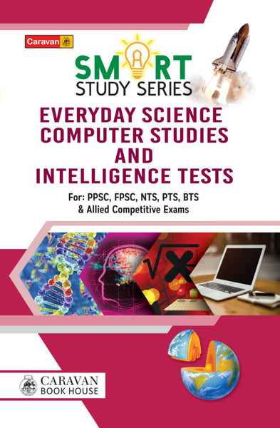 Everyday Science (Smart Study Series) For PPSC FPSC -Caravan