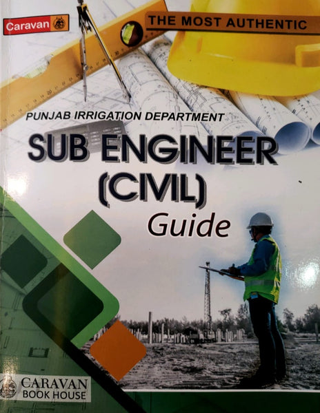 Sub Engineer (Civil)-Guide BY Ghulam Fareed Ch Ahmad Najib -Caravan