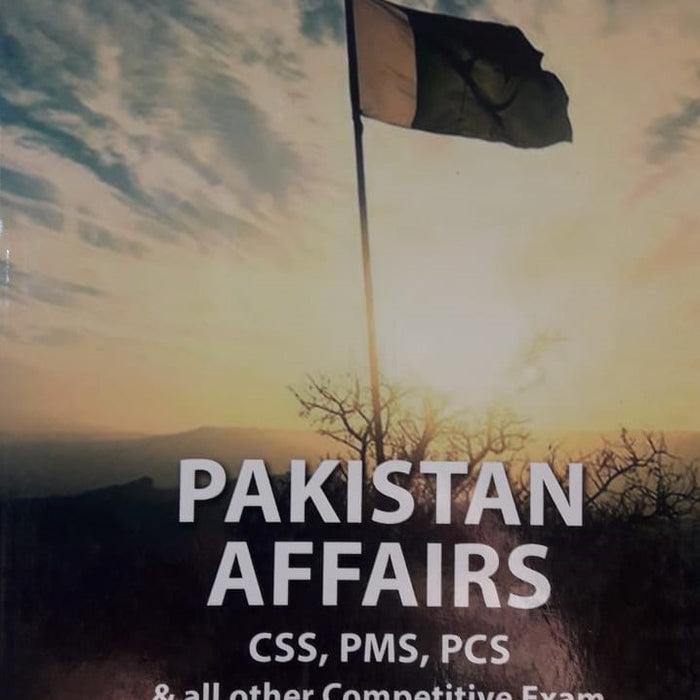 PAKISTAN AFFAIRS FOR CSS PMS PCS BY SYED MOHSIN RAZA - AH PUBLISHERS