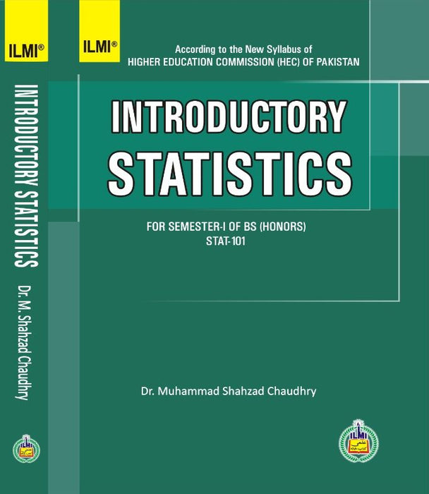 Introductory Statistics by Dr. Muhammad Shahzad Chaudhry - ILMI