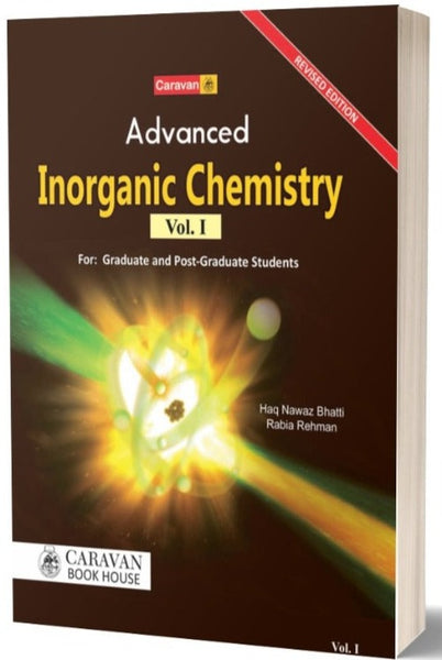 Advanced Inorganic Chemistry by Haq Nawaz Bhatti-Caravan