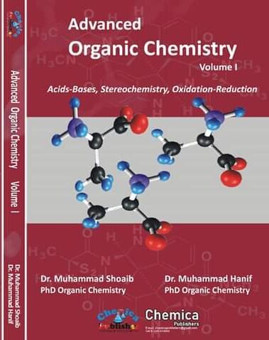 Advanced Organic Chemistry Vol One By Muhammad Shoaib