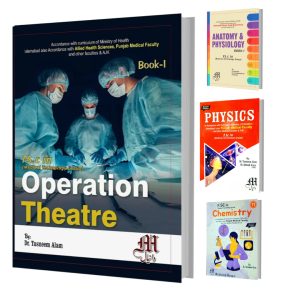 FSc operation Theatre Technology 4 books set ( Anatomy & Physiology Chemistry Physics )  MAKTABAH DANYIAL