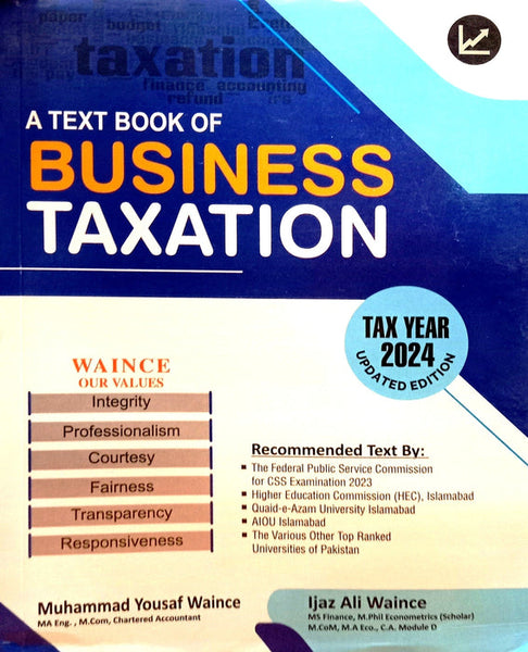 A Text Book Of Business Taxation 2024 by Ijaz Ali Waince