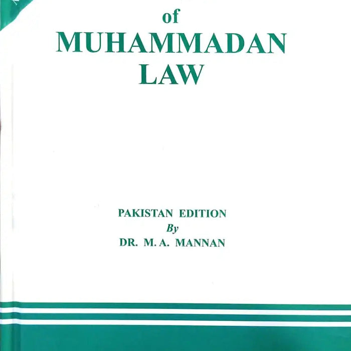 D.F Mulla’s Principles of Muhammadan Law by M A Mannan