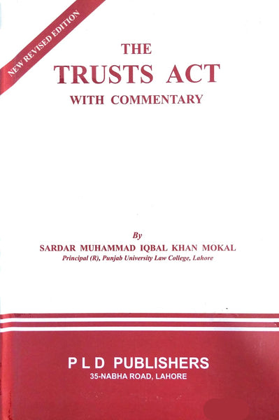 The Trusts Act with Commentart by Sardar M Iqbal 