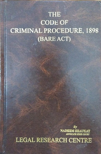 The Code of Criminal Prodedure,1898 (Bare Act) by Nadeem Shaukat