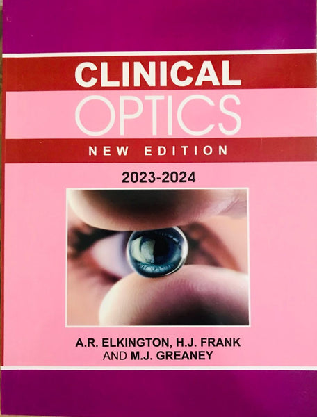 Clinical Optics Third Edition 3rd Edition by A. R. Elkington