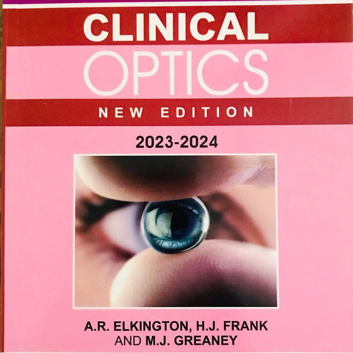 Clinical Optics Third Edition 3rd Edition by A. R. Elkington