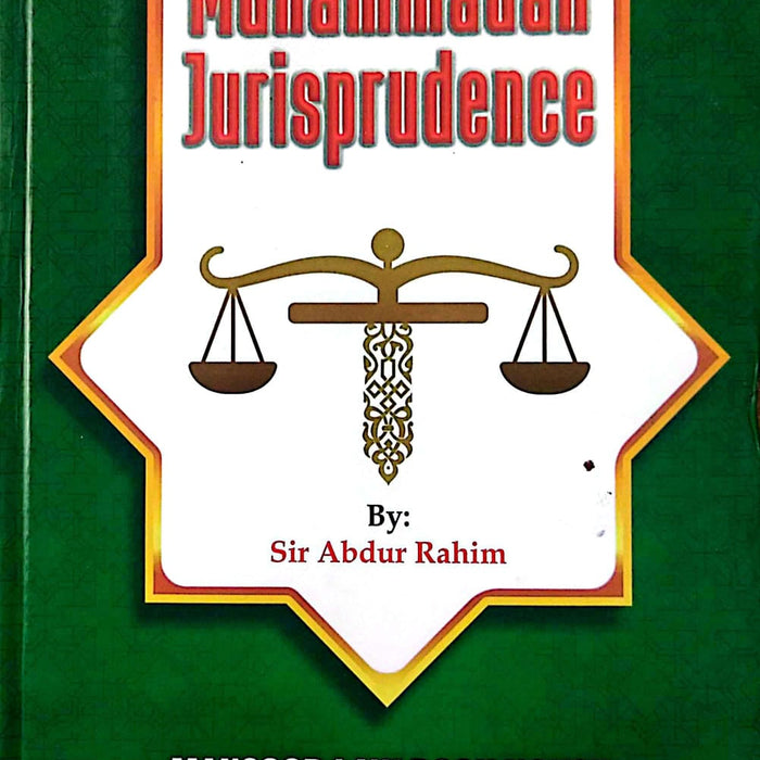 Rahim's Muhammadan Jurisprudence By Sir Abdur Rahim