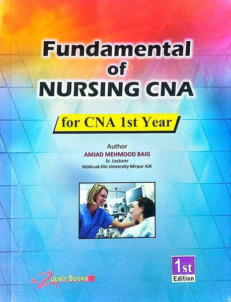 Fundamental Of Nursing CNA  By Amjad Mehmood Baig