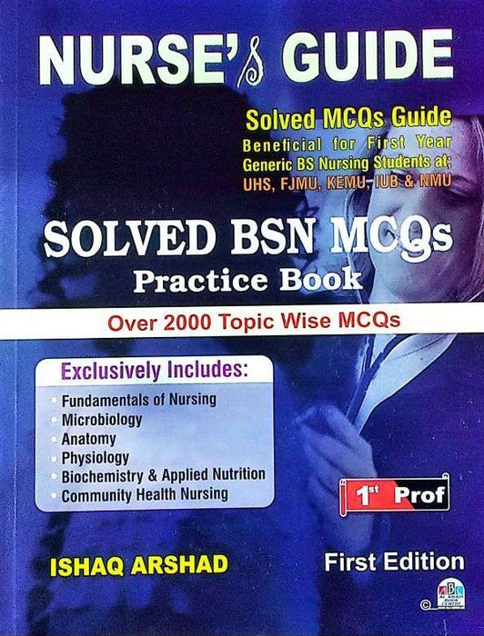 Nurse & Guide Solved BSN MCQS Practice Book Ishaq Arshad